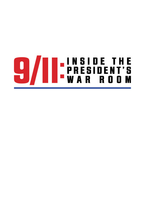 9/11: Inside the President's War Room