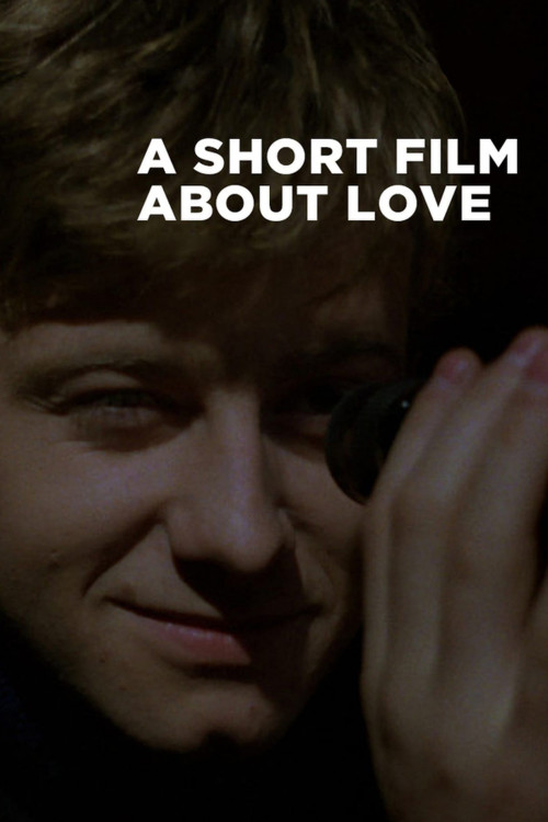 A Short Film About Love