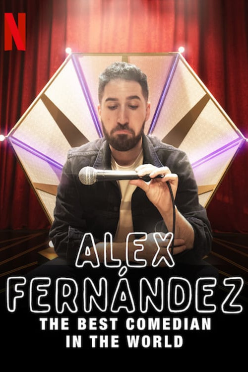 Alex Fernández: The Best Comedian in the World