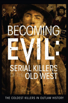 Becoming Evil: Serial Killers of the Old West