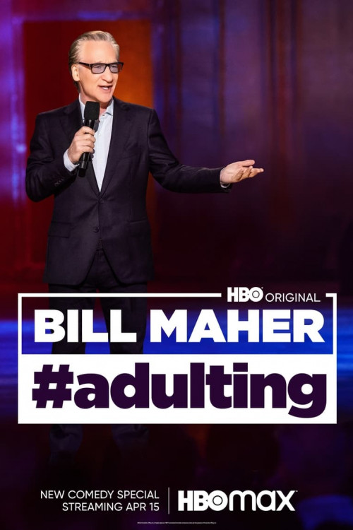 Bill Maher: #Adulting