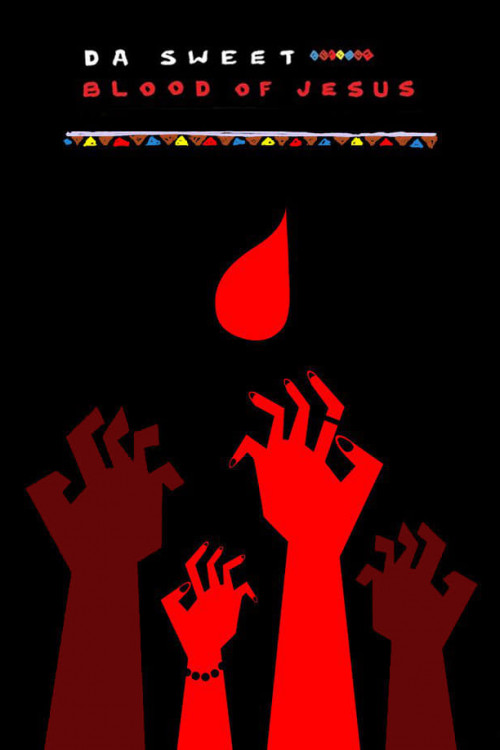 Da Sweet Blood of Jesus