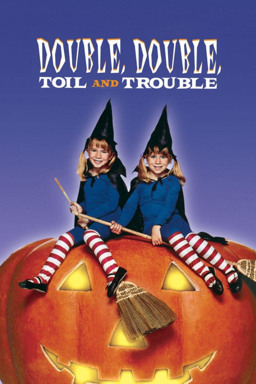 Double, Double Toil and Trouble
