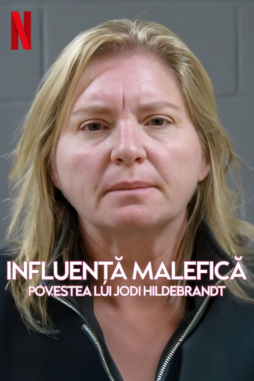 Evil Influencer: The Jodi Hildebrandt Story