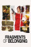 Fragments of Belonging