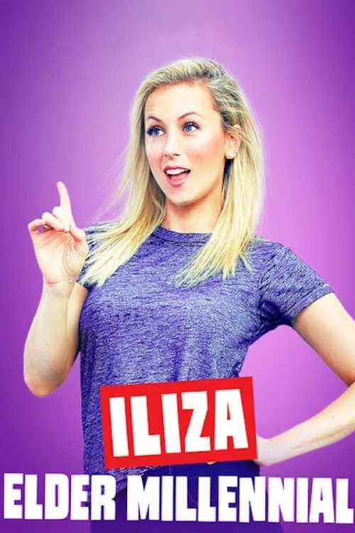 Iliza: Elder Millennial