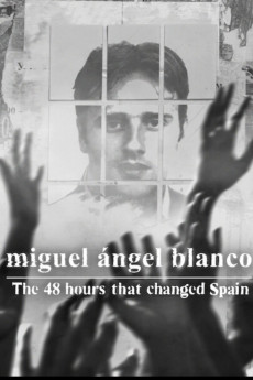 Miguel Ángel Blanco: Las 48 horas que lo cambiaron todo