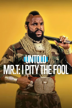 Mr. T: I Pity the Fool