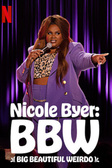 Nicole Byer: BBW (Big Beautiful Weirdo)