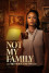 Not My Family: The Monique Smith Story