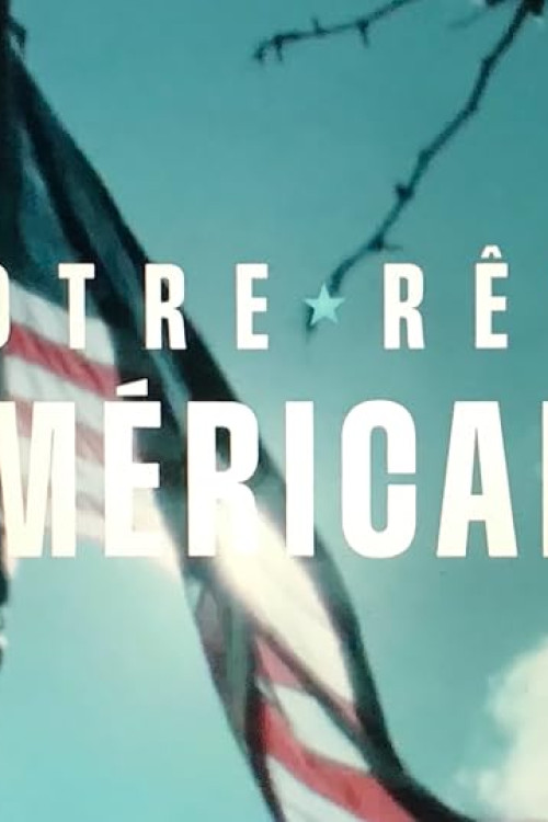 Notre rêve américain