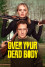 Over Your Dead Body