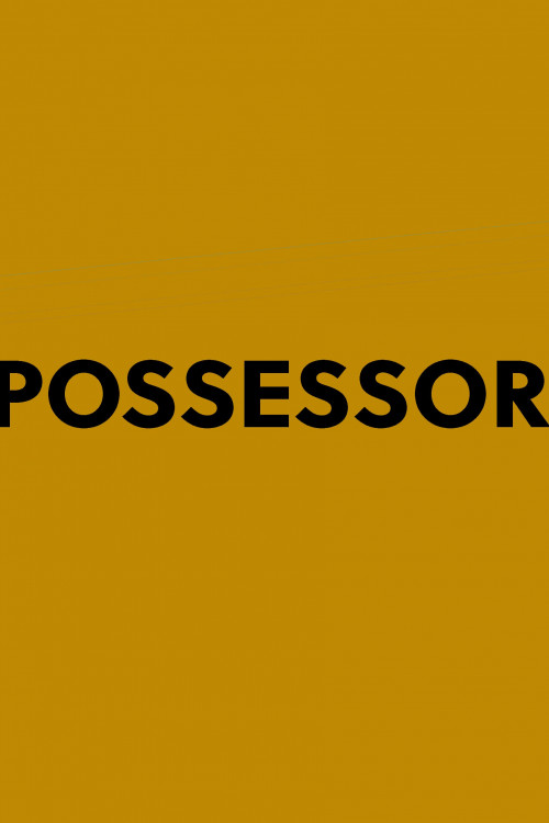 Possessor