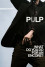 Pulp: What Do You Do for an Encore?