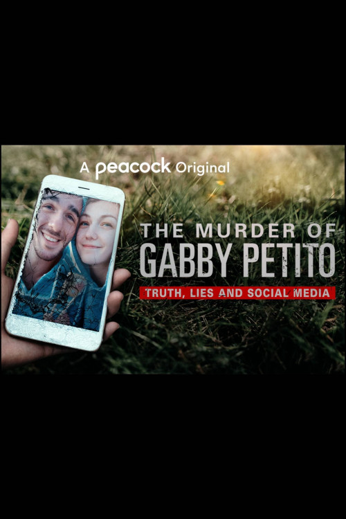 The Murder of Gabby Petito: Truth, Lies and Social Media