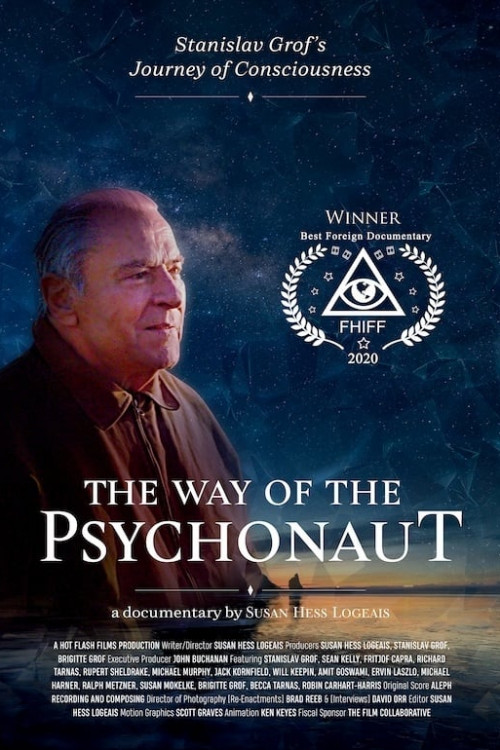 The Way of the Psychonaut: Stanislav Grof's Journey of Consciousness