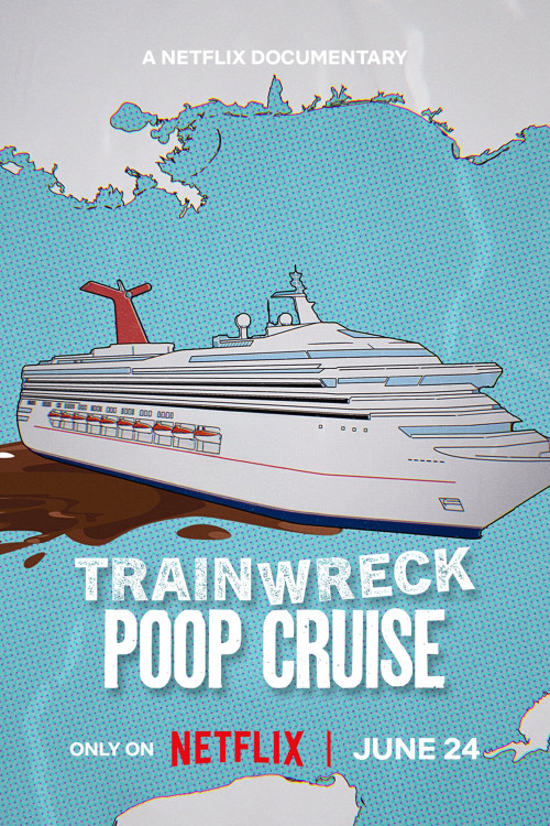 Trainwreck: Poop Cruise